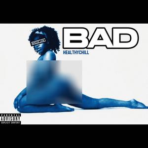 BAD (Explicit)