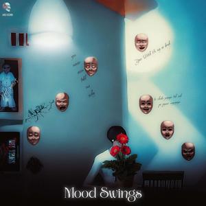 MOOD SWINGS (Explicit)