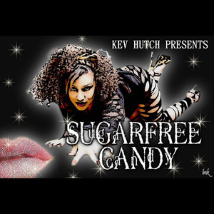 Sugarfree Candy (Kev Hutch Presents) [Explicit]