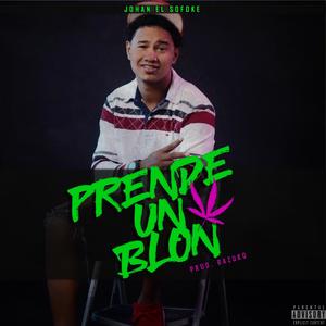 Prende Un Blon (Explicit)