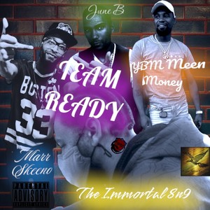 Team Ready (feat. YBM Meen Money, June B & Marr Skeeno) (Explicit)