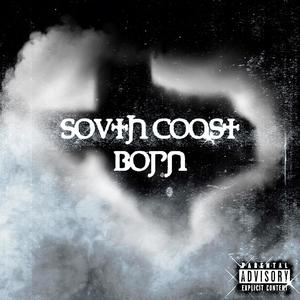 South Coast Born (Explicit)