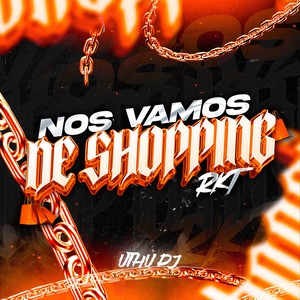 Nos Vamos De Shopping Rkt (Explicit)