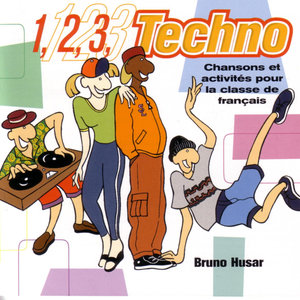 1,2,3 TECHNO: Songs for learning French II