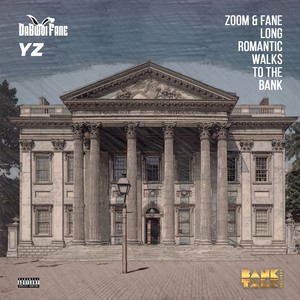 Zoom & Fane: Long Romantic Walks To The Bank (Explicit)