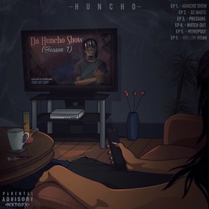Huncho Show (Explicit)