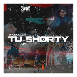 Tu Shorty (Explicit)