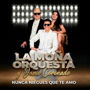 Nunca Niegues Que Te Amo (Version Salsa)