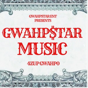 GWAHPSTAR MUSIC (Explicit)