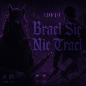 Braci Się Nie Traci (Explicit)