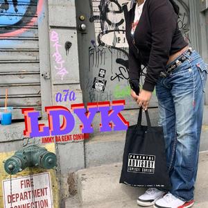 LDYK (feat. Jimmy Da Gent Conway)