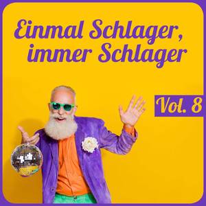 Einmal Schlager, immer Schlager, Vol. 8