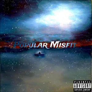 Popular Misfit (Explicit)