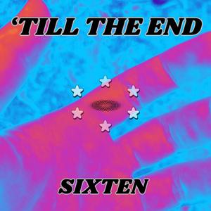 Sixten - 'Till The End