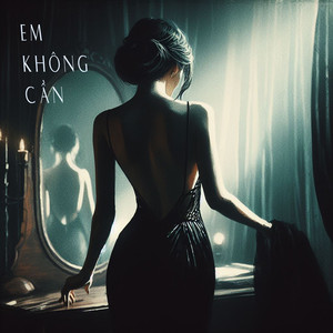 Em Không Cần