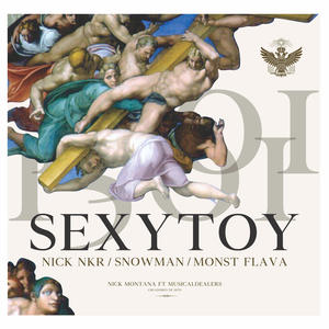 SEXY TOY (feat. NICK NKR, SNOWMAN & MONST FLAVA)