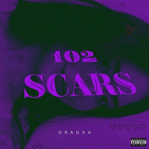 102 Scars (Explicit)