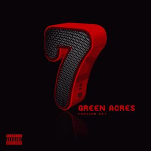 7 Green Acres (Explicit)