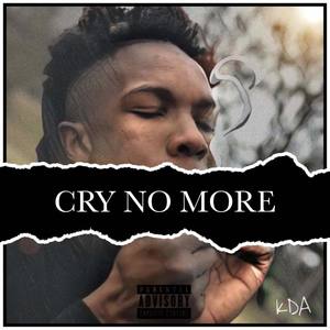 Cry No More (Explicit)