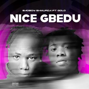 Nice Gbedu (feat. Golo)