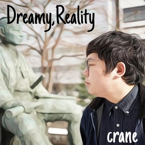 Dreamy, Reality