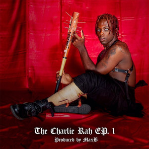 The Charlie Rah - EP 1 (Explicit)