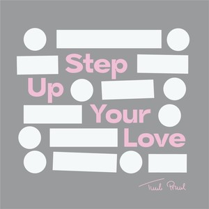 Step up Your Love