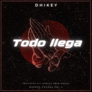 Todo Llega (Explicit)