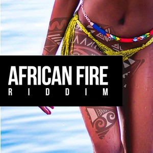 African Fire Riddim