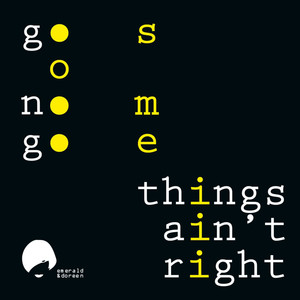Things Ain't Right (Mattzid's Go Slow Remix)