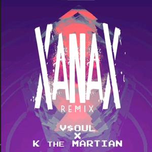 X a N a X (feat. V$oul, K The Martian & Roy P)