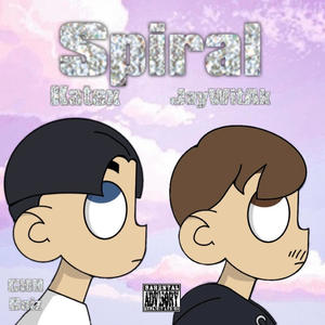 Spiral (feat. Katex) (Explicit)