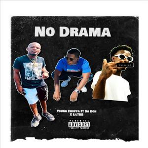 No Drama (feat. Da Don & Lil TKB) [Explicit]