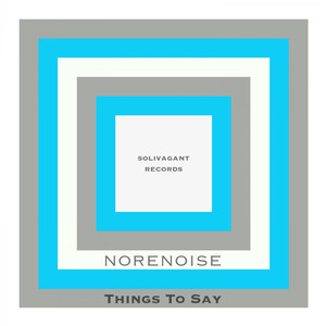 Things To Say (Original Mix)