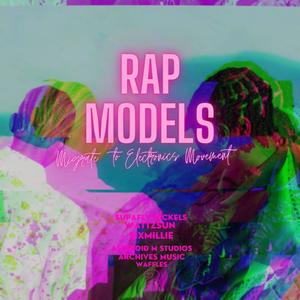 Rap Models (feat. Sixmillie) [Explicit]