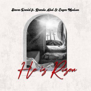 He is Risen (feat. Brenda Abel & Eugen Hudson)