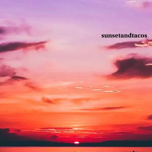 Sunsetandtacos