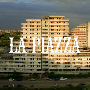 La piazza (Explicit)