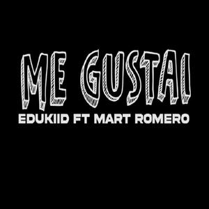Me Gustai(feat. Mart Romero)
