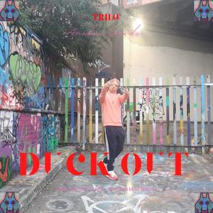 Duck Out (Explicit)