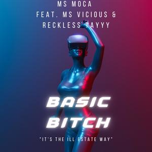 Basic (feat. Ms. Vicious & Reckless Tayyy) (Explicit)