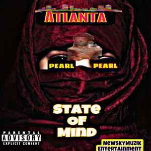 Atlanta State Of Mind (Explicit)