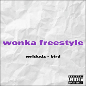 Wonka Freestyle (Explicit)