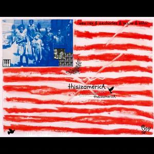 thisizamericA. (feat. A.E.Charles, M.N.I.W & Ethic) (Explicit)