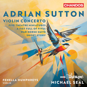 Adrian Sutton: Orchestral Works