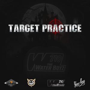 The Young Mentals - Target Practice (feat. Big Sammy, Lil Sicx, Lt.Kali & TheWaterBoyz710) (Explicit)