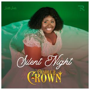 SILENT NIGHT (Cradle and Crown)