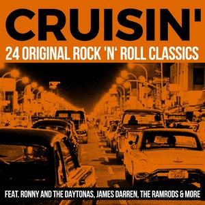 Cruisin' - 24 Original Rock 'n‘ Roll Classics