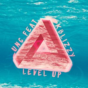 Level Up (feat. KBlizzy) [Explicit]