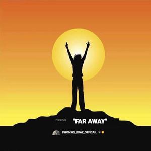 FAR AWAY(feat. MAX-MILLI)